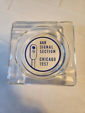 Vintage 1957 Chicago Glass Ashtray AAR Signal Section Railroad 4