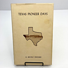 Texas Pioneer Days Signed True Stories of Old West Centered Around Indian Mound picture