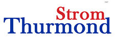 Strom Thurmond, SC Senator, Governor - 3x9 Vinyl Bumper Sticker Decal T047 picture