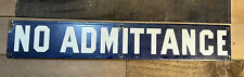 ANTIQUE ING. RICH PORCELAIN NO ADMITTANCE SIGN picture