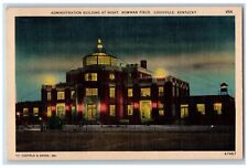 Louisville Kentucky KY Postcard Administration Building At Night Bowman Field picture