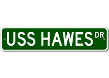 USS HAWES FFG 53 Ship Navy Sailor Metal Street Sign - Aluminum picture