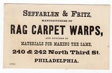 SEFFARLEN & FRITZ*RAG CARPET WARPS*PHILADELPHIA*1870's ERA BUSINESS TRADE CARD picture