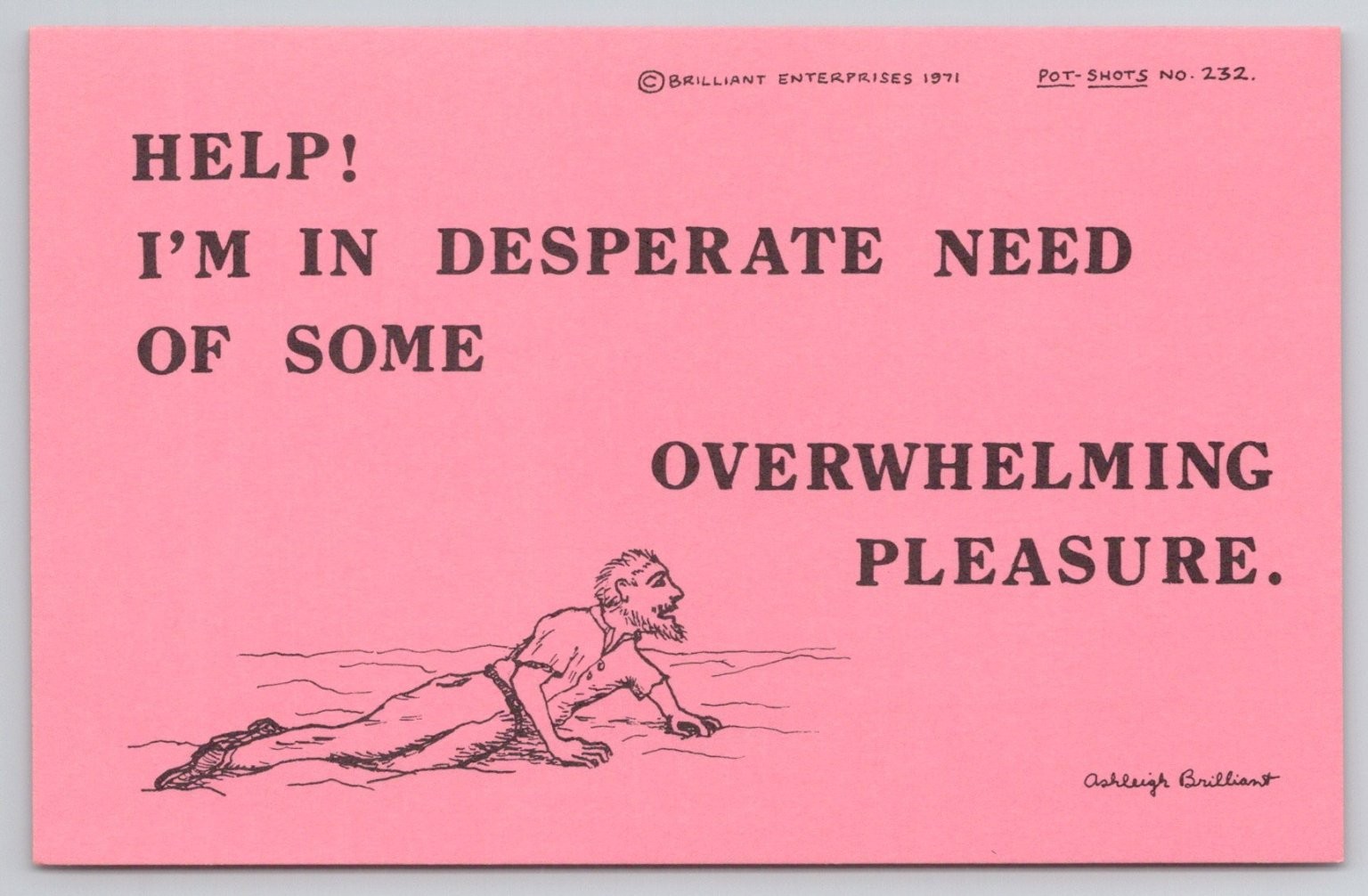 Ashleigh Brilliant Pot-Shot Postcard 1971: Ashleigh Brilliant Pot-Shot Postcard 1971: