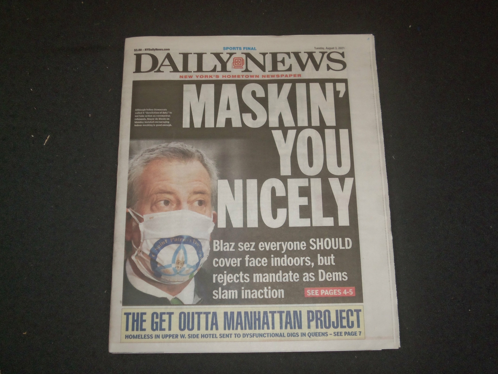 2021 AUGUST 3 NEW YORK DAILY NEWS NEWSPAPER - DE BLASIO: MASKIN' YOU NICELY 2021 AUGUST 3 NEW YORK DAILY NEWS NEWSPAPER - DE BLASIO: MASKIN' YOU NICELY