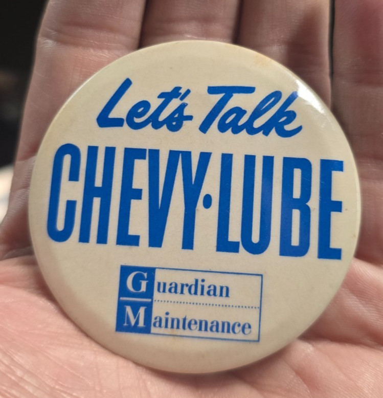 Vtg 1960s Chevrolet Pinback Button Let\'s Talk Chevy-Lube GM Guardian Maintenance Vtg 1960s Chevrolet Pinback Button Let\'s Talk Chevy-Lube GM Guardian Maintenance