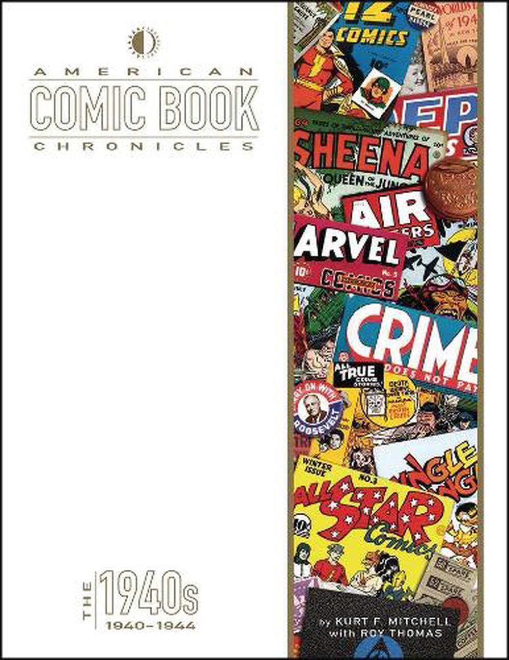 American Comic Book Chronicles: 1940-1944 by Kurt F. Mitchell (English) Hardcove
