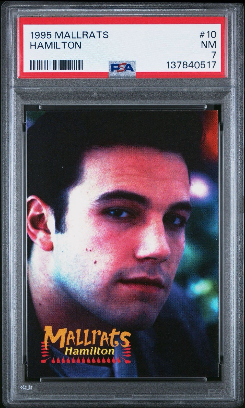 GRADED PSA 7 1995 Mallrats Ben Affleck TRUE ROOKIE Card #10 Hamilton POP 1/1^ GRADED PSA 7 1995 Mallrats Ben Affleck TRUE ROOKIE Card #10 Hamilton POP 1/1^