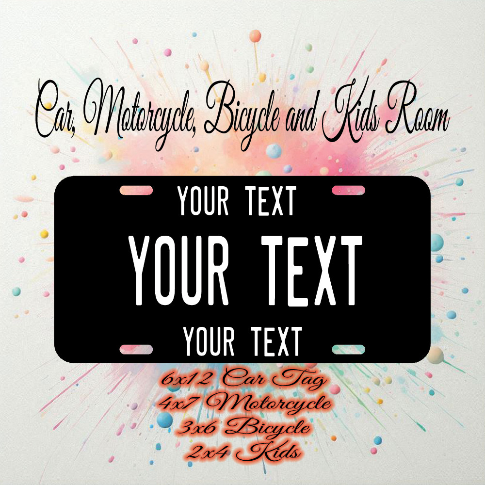 Personalized State License Plate Custom Black & White 4 Sizes Available