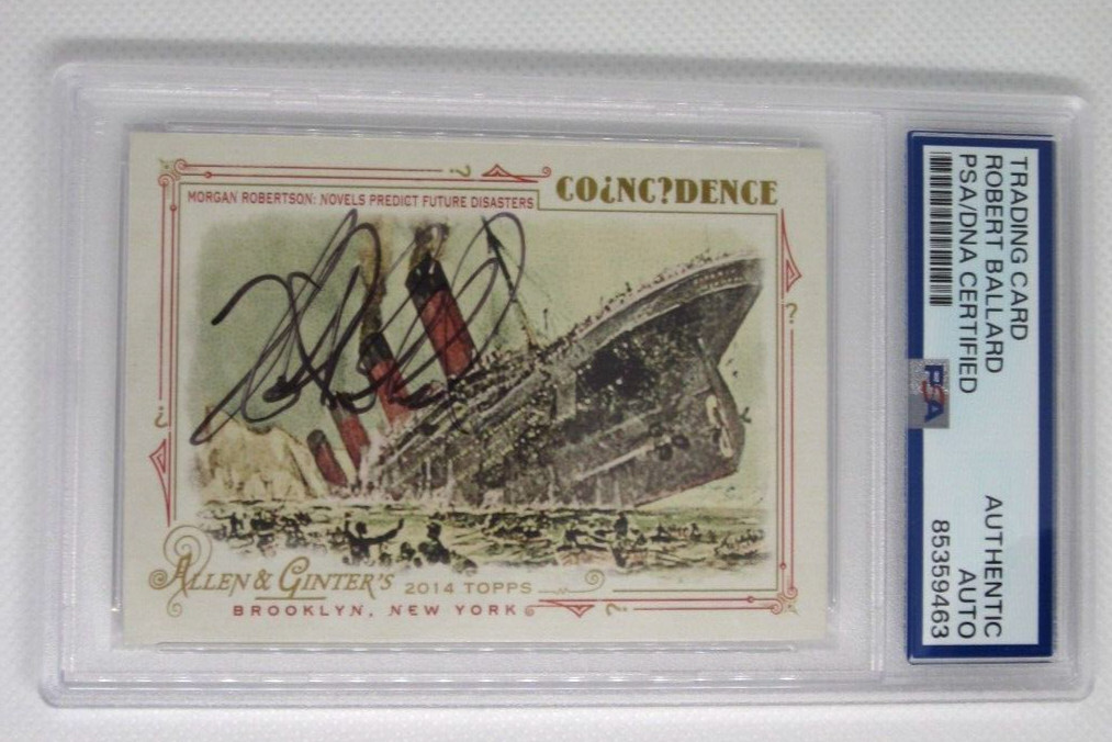 Robert Ballard signed autographed PSA DNA slabbed Allen & Ginter found Titanic Robert Ballard signed autographed PSA DNA slabbed Allen & Ginter found Titanic