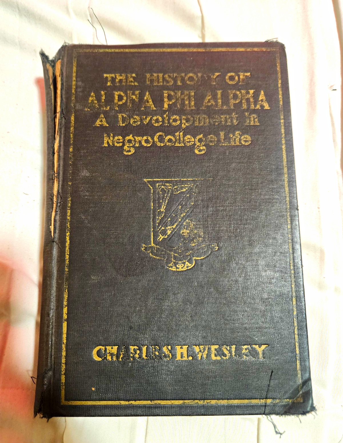 The History Of Alpha Phi Alpha: A Development In Negro College Life 1950 The History Of Alpha Phi Alpha: A Development In Negro College Life 1950