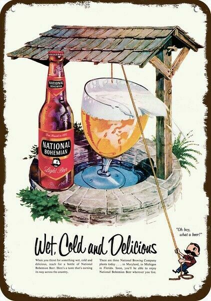 1957 NATIONAL BOHEMIAN BEER Wishing Well Vntg-Look DECORATIVE REPLICA METAL SIGN 1957 NATIONAL BOHEMIAN BEER Wishing Well Vntg-Look DECORATIVE REPLICA METAL SIGN
