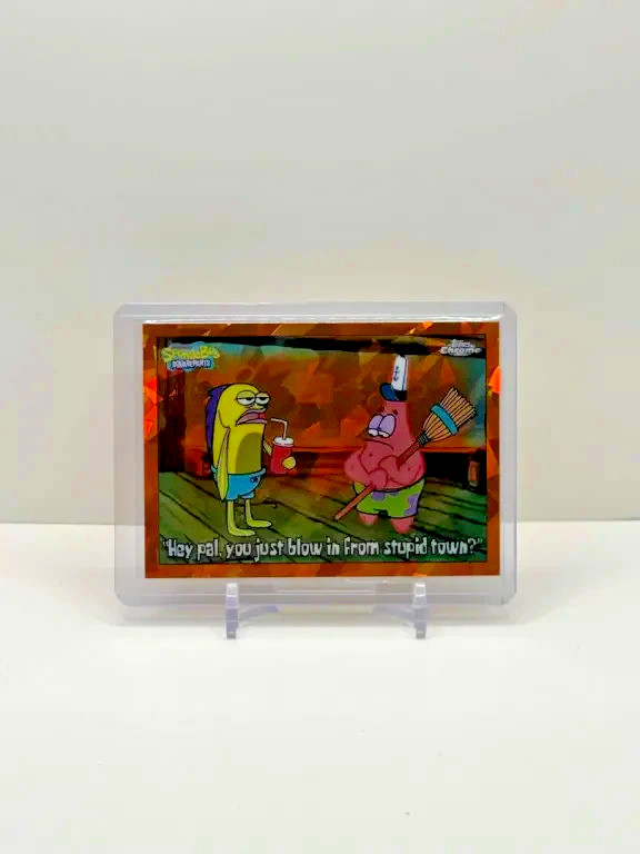 2025 Topps SpongeBob Sapphire Hey Pal You Just Blow In From Stupid Town #/25 A91