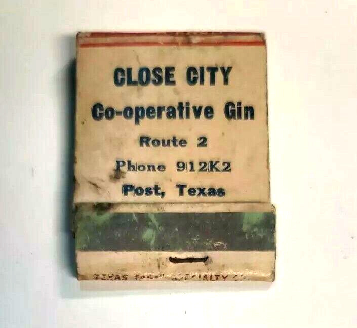 Front Strike Matchbook 1 Struck~ Close City Co-operative Gin~ Post, TX~ D2f