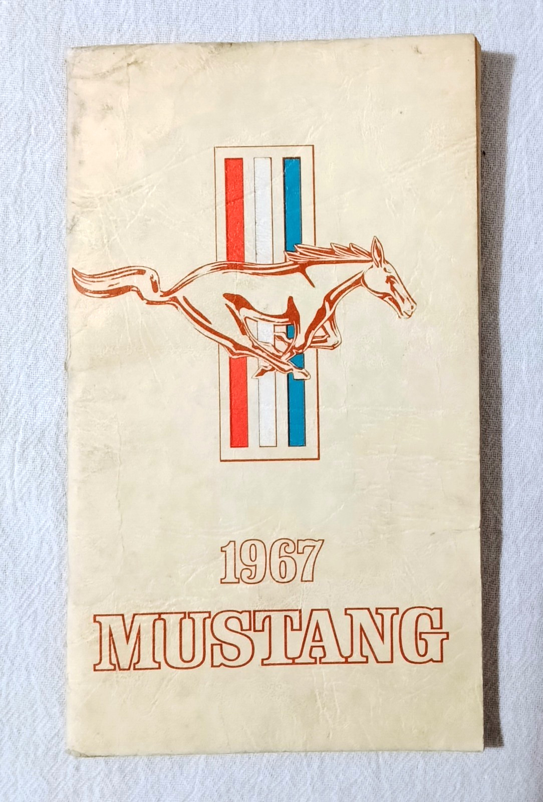 1967 FORD MUSTANG OWNERS MANUAL ORIGINAL 1967 FORD MUSTANG OWNERS MANUAL ORIGINAL