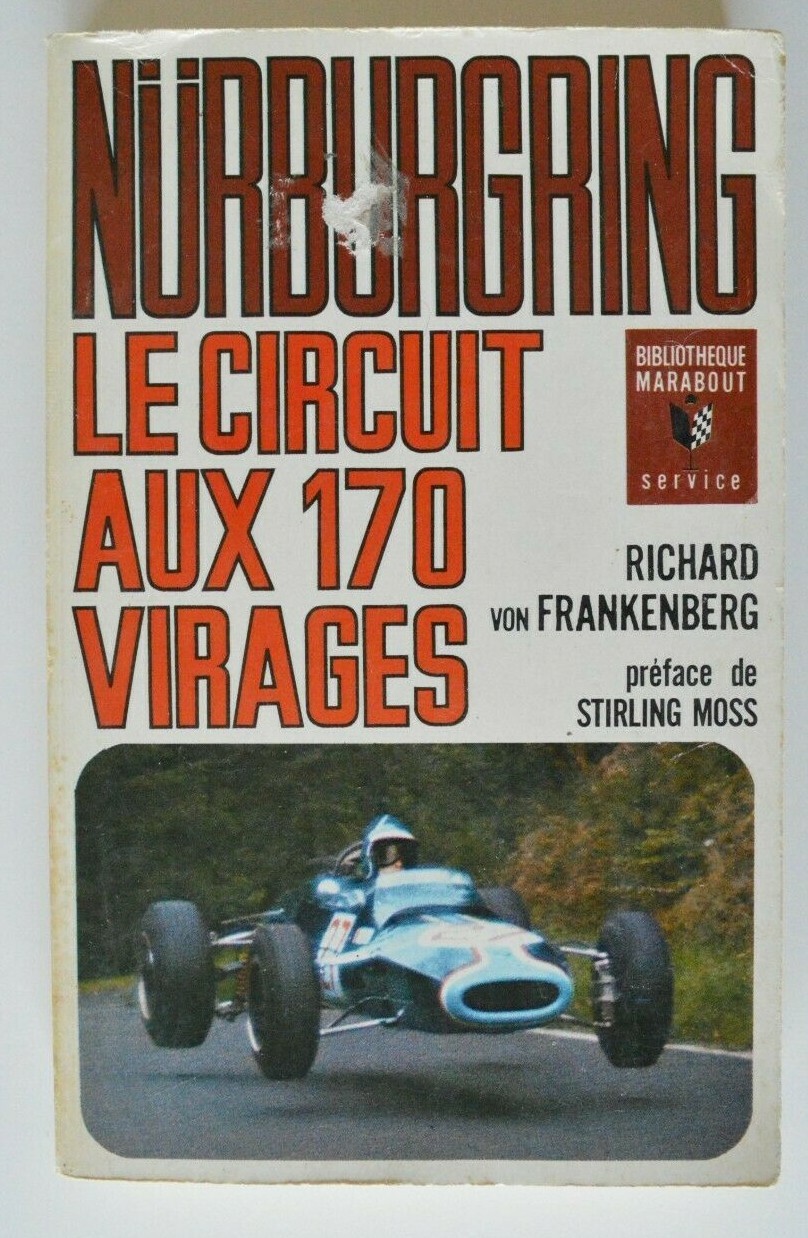 NURBURGRING - The 170-turn circuit - Richard Von FRANKENBERG - Marabout 