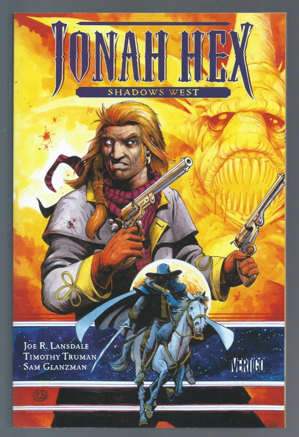 JONAH HEX: SHADOWS WEST -- VERTIGO TRADE PAPERBACK by JOE R. LANDSDALE JONAH HEX: SHADOWS WEST -- VERTIGO TRADE PAPERBACK by JOE R. LANDSDALE