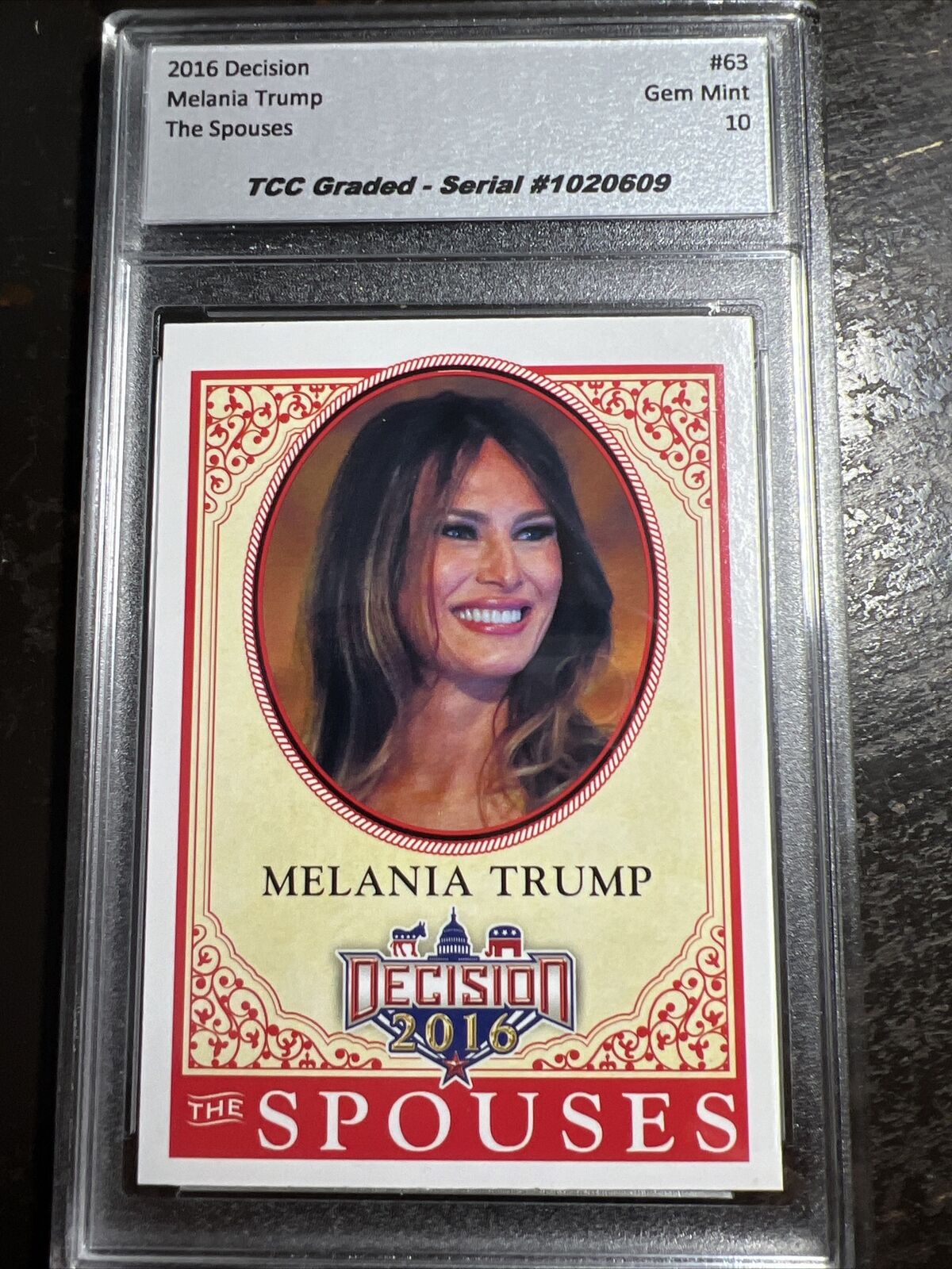 2016 Decision Melania Trump #63 TCC Graded Gem Mint 10