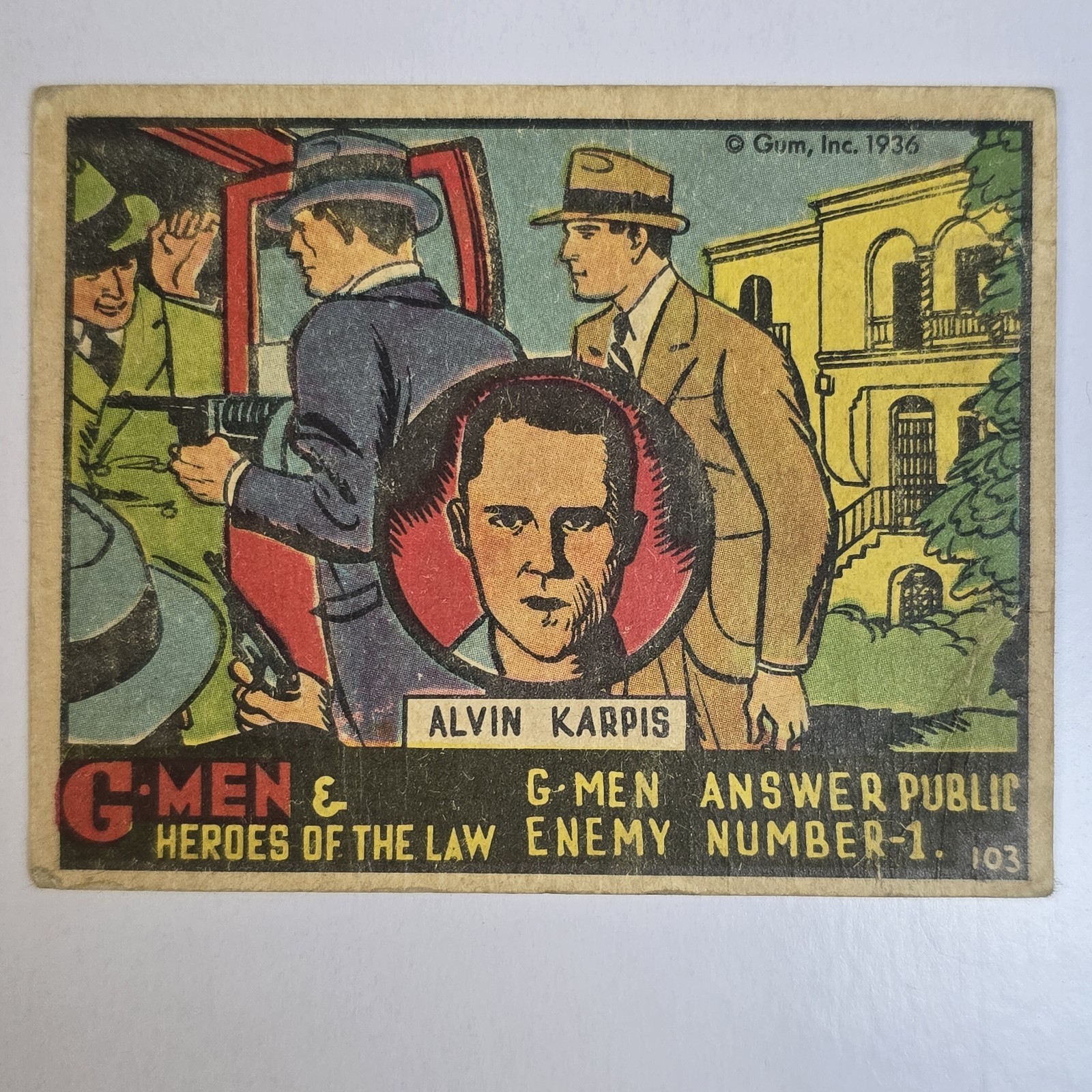 G-Men & Heroes of the Law Gum Inc #103 G-Men Answer Public Enemy Number One G-Men & Heroes of the Law Gum Inc #103 G-Men Answer Public Enemy Number One