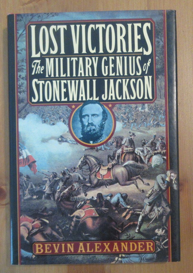 book Lost Victories: The Military Genius of Stonewall Jackson alexander book Lost Victories: The Military Genius of Stonewall Jackson alexander