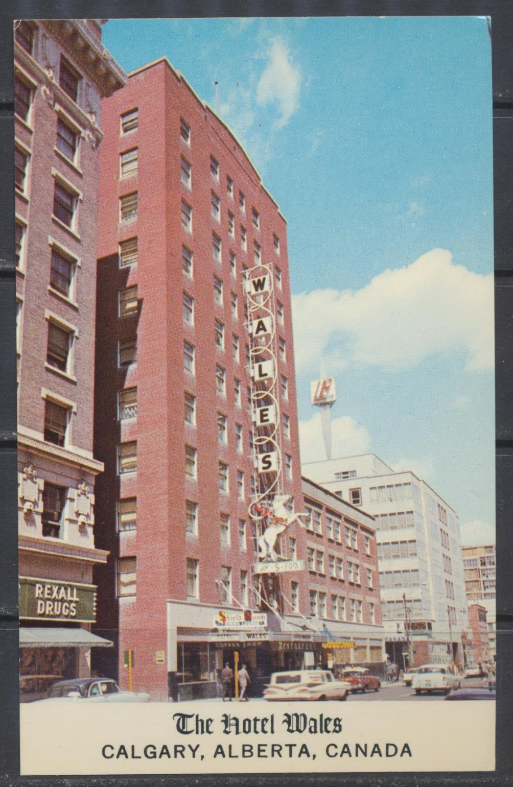 1950s-60s Canada ~ Calgary ~ The Hotel Wales ~ Built in 1931, Demolished in 1974 1950s-60s Canada ~ Calgary ~ The Hotel Wales ~ Built in 1931, Demolished in 1974