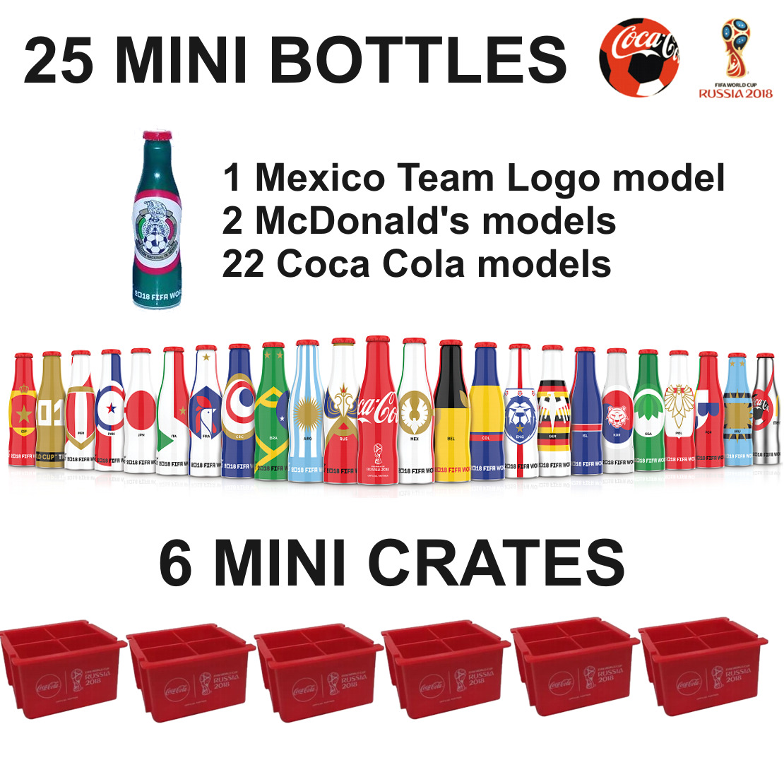25 MINI COCA COLA BOTTLES 6 CRATES RUSSIA SOCCER FOOTBALL WORLD CUP 2018 MEXICO
