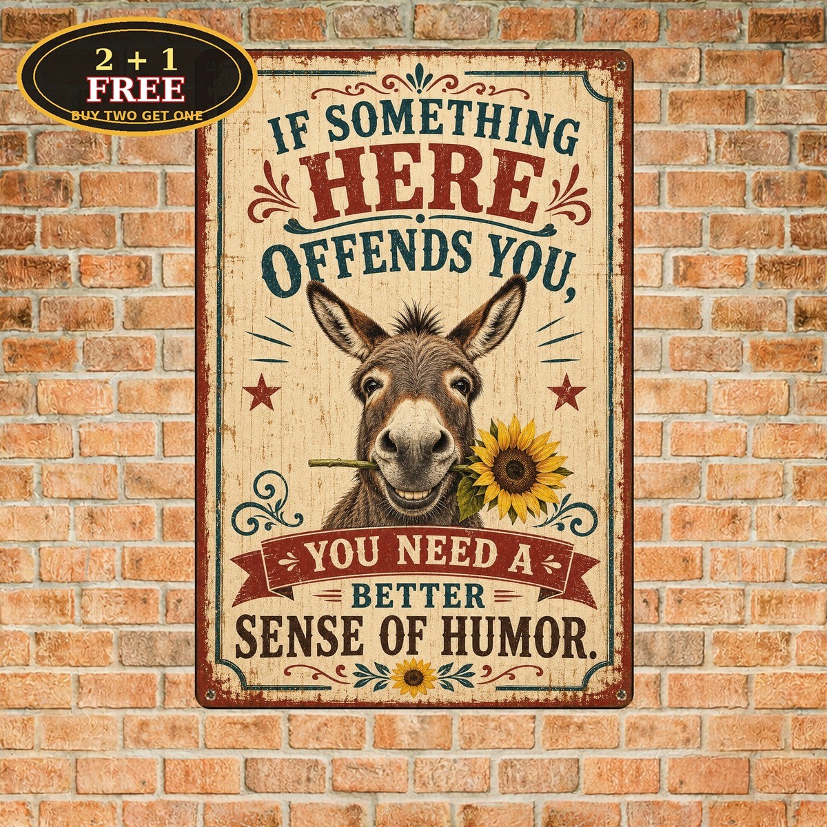 Humorous Donkey Quote If Something Here Offends You Metal Tin Sign