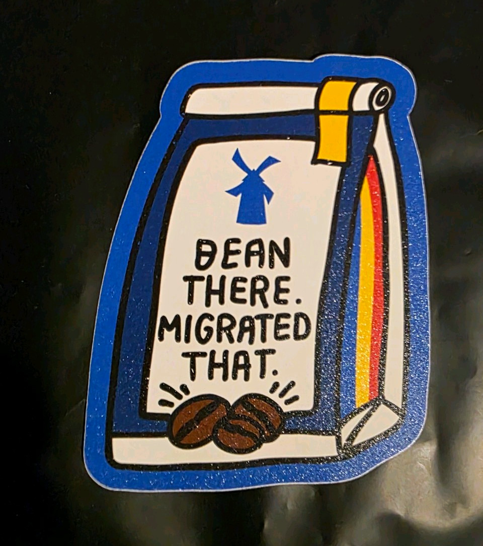 Dutch Bros Bean There Migrated That I.T. Employee Exclusive Sticker RARE. HTF. Dutch Bros Bean There Migrated That I.T. Employee Exclusive Sticker RARE. HTF.
