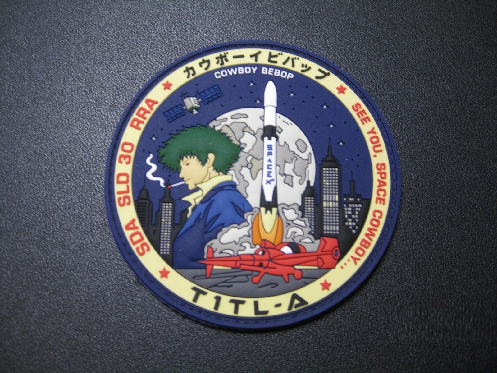 SPACEX TITL-A SEE YOU SPACE COWBOY SDA SLD 30 RRA COWBOY BEPOP MISSION PATCH SPACEX TITL-A SEE YOU SPACE COWBOY SDA SLD 30 RRA COWBOY BEPOP MISSION PATCH