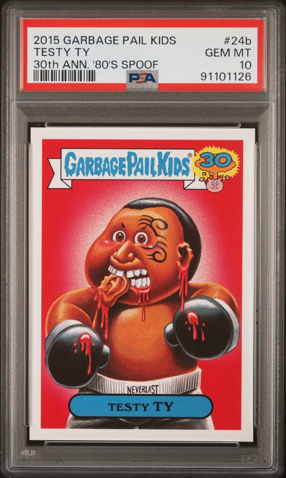 2015 Topps Garbage Pail Kids 30th Anniversary TESTY TY 24b Tyson Card PSA 10 GEM 2015 Topps Garbage Pail Kids 30th Anniversary TESTY TY 24b Tyson Card PSA 10 GEM