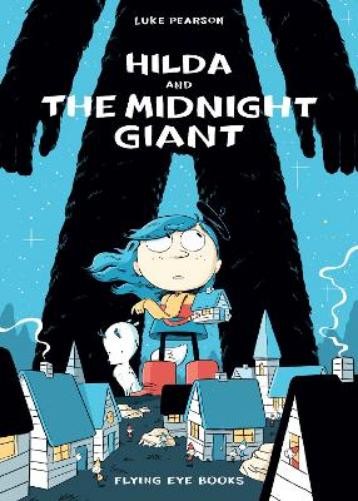 Luke Pearson Hilda and the Midnight Giant (Paperback) (UK IMPORT)