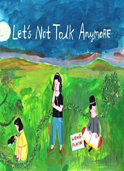 Let\'s Not Talk Anymore by Weng  New 9781770464629 Fast =#