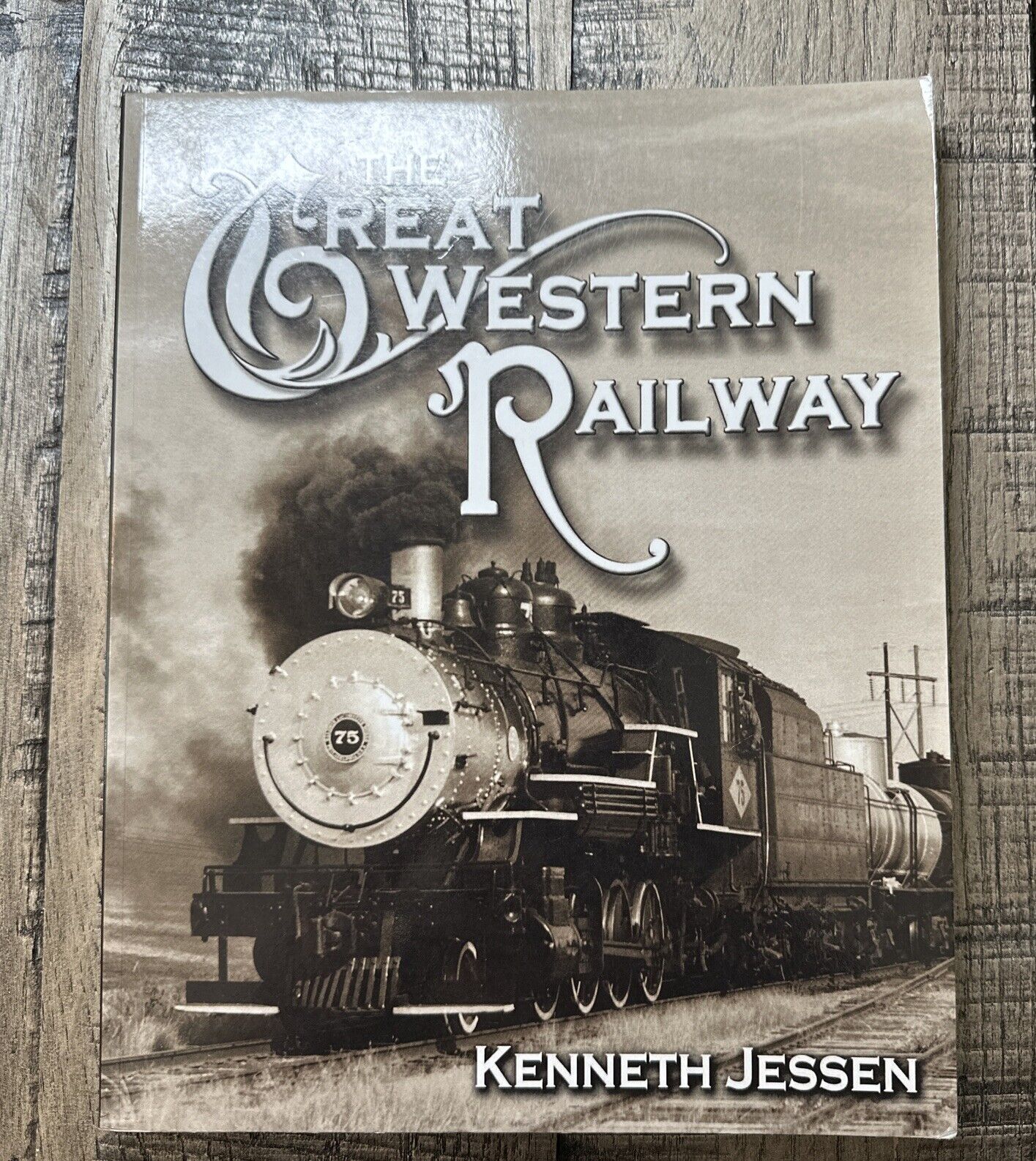 The Great Western Railway by Kenneth Jessen SC 2007