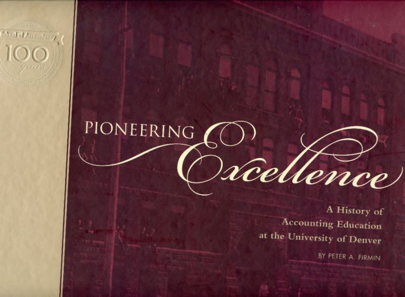 Denver University-Pioneering Excellence History Account