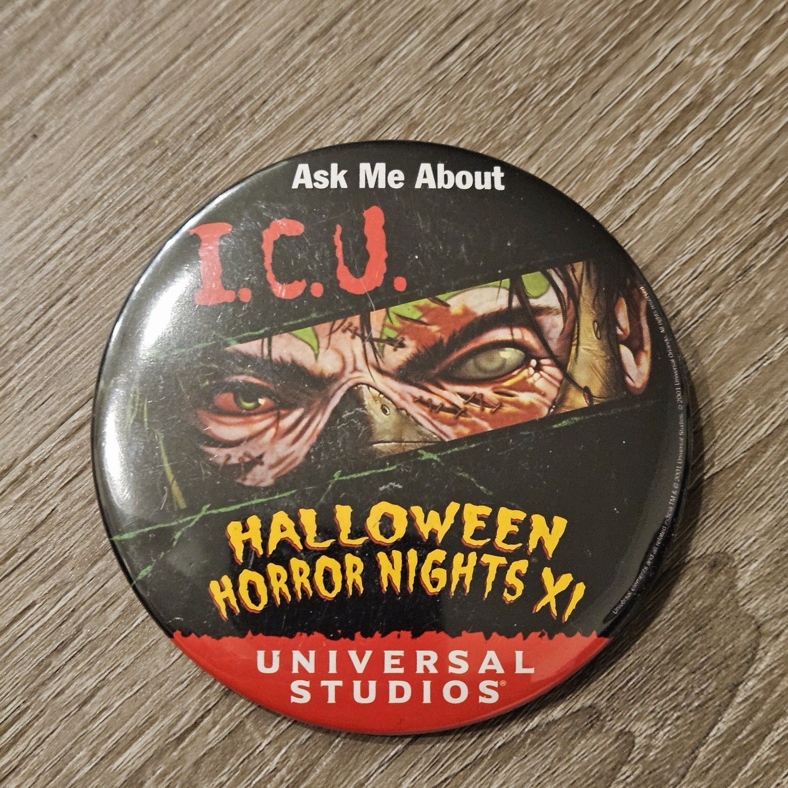 2001 Halloween Horror Nights XI ICU Promo Button Universal Studios Rare