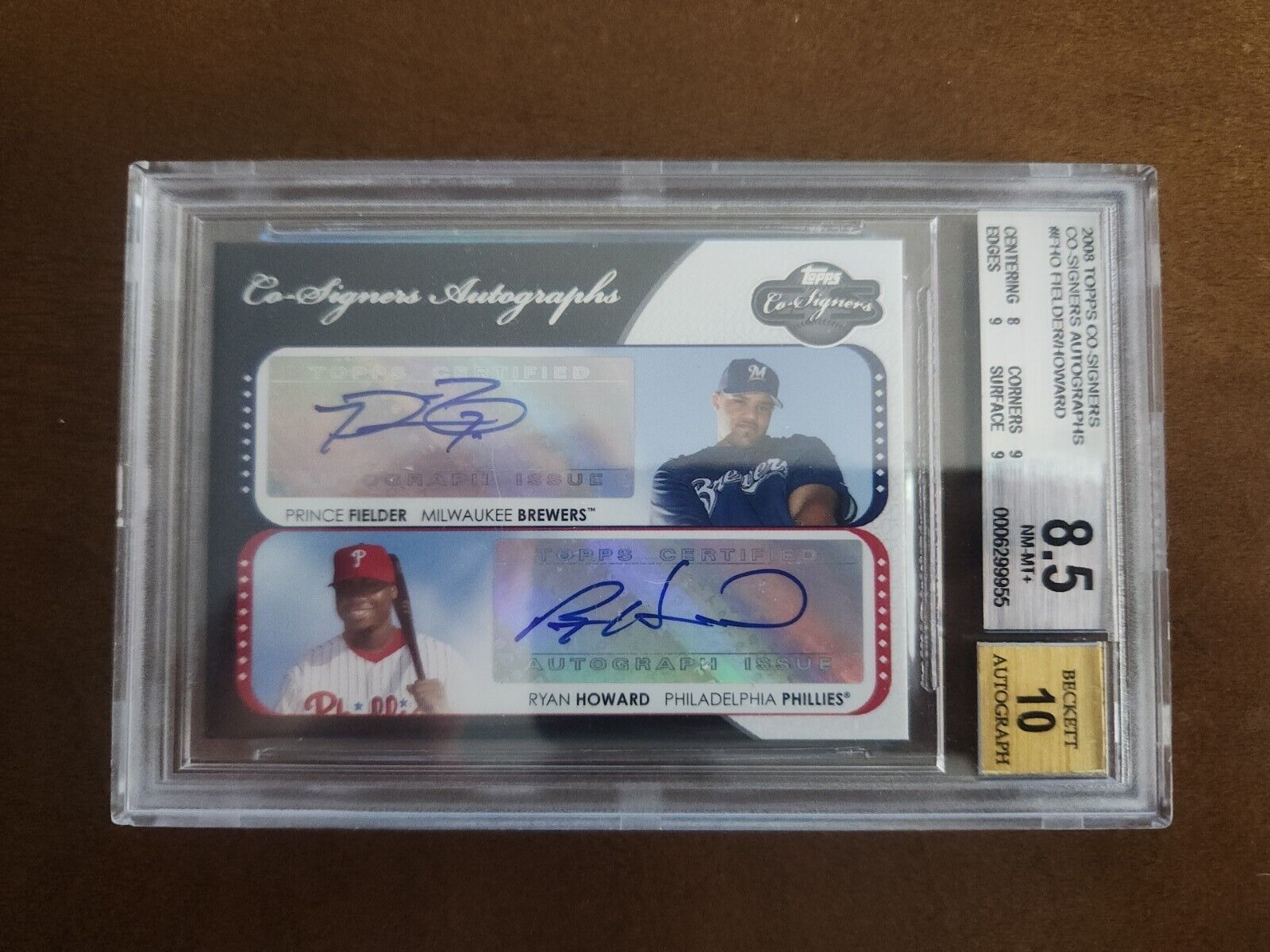 2008 Topps Co - Signers AUTOGRAPHS Ryan Howard & Prince Fielder DUAL BGS GRADED