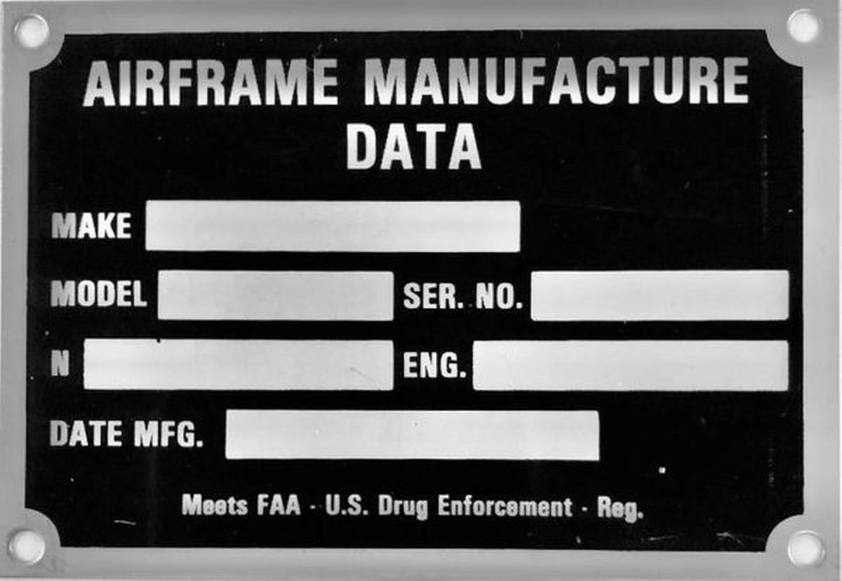 Airframe Manufacture Data Plate, FAA - U.S. Drug Enforcement Required DPL-0121 Airframe Manufacture Data Plate, FAA - U.S. Drug Enforcement Required DPL-0121