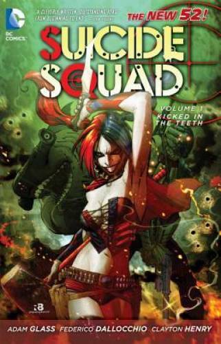 Suicide Squad Vol. 1: Kicked in the Teeth (The New 52) - Paperback - VERY GOOD