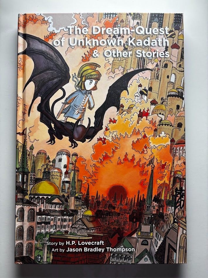 The Dream Quest Of Unknown Kadath & Other Stories • HP Lovecraft • JB Thompson
