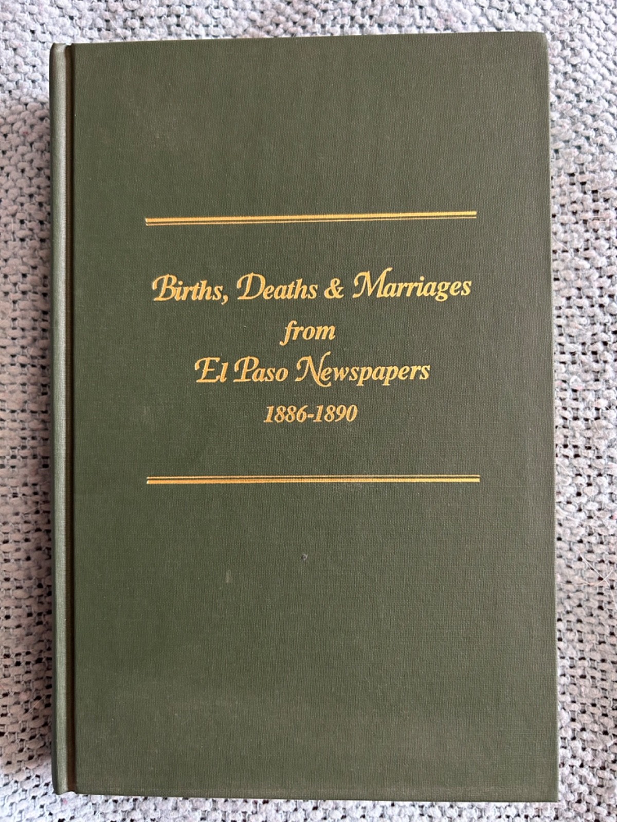 1886-1890 El Paso Texas Births, Deaths & Marriages - Genealogy, Family History 1886-1890 El Paso Texas Births, Deaths & Marriages - Genealogy, Family History