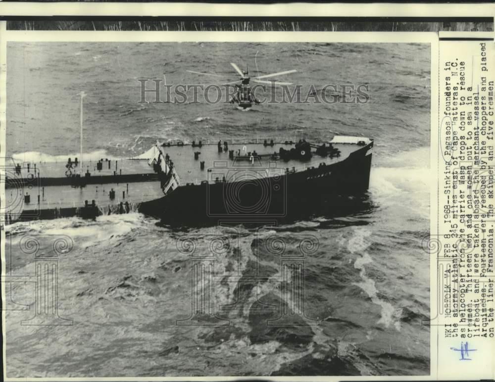 1968 Press Photo Sinking Pegasos founders in stormy Atlantic near Cape Hattera 1968 Press Photo Sinking Pegasos founders in stormy Atlantic near Cape Hattera