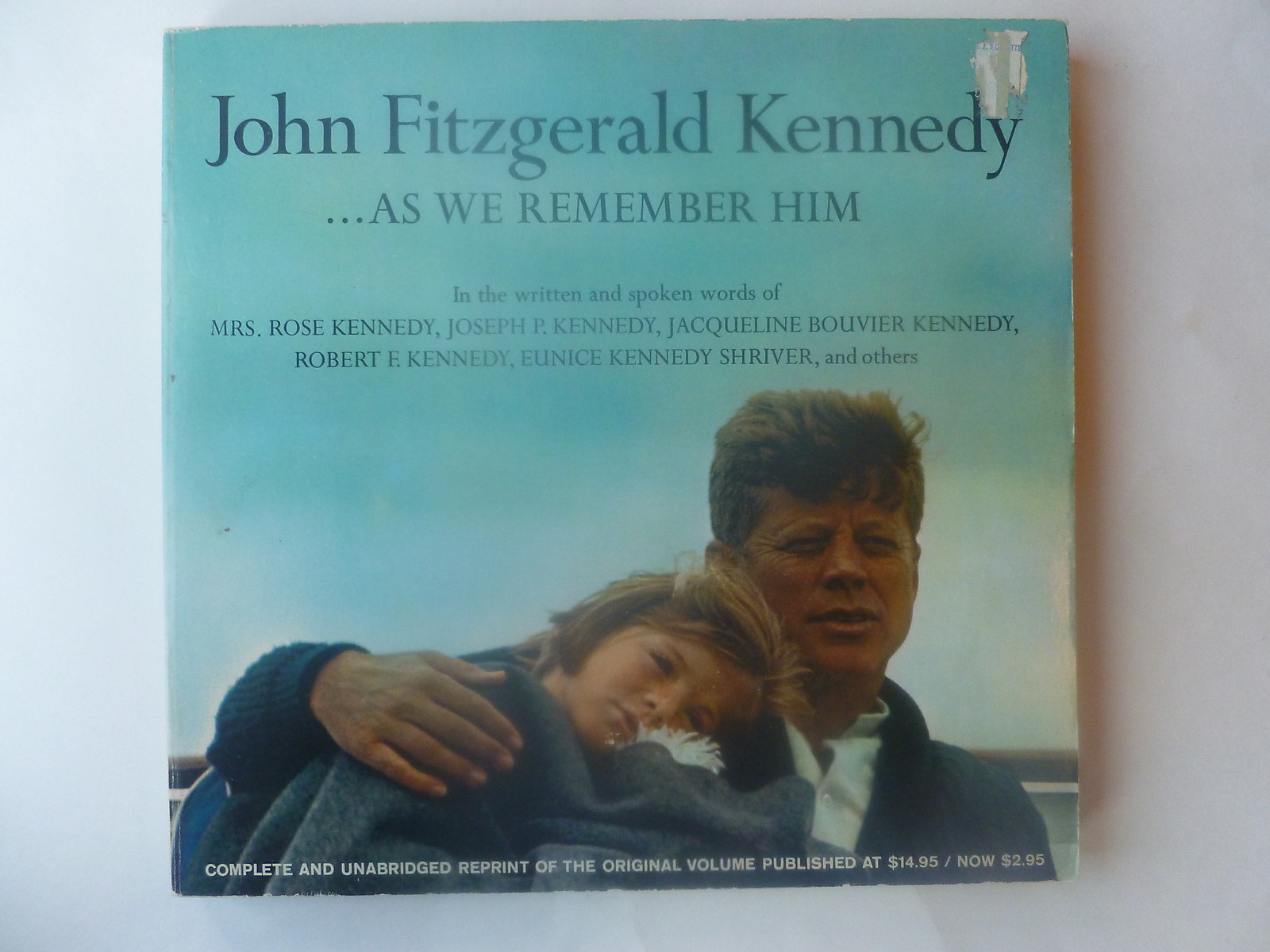 John Fitzgerald Kennedy ...As We Remember Him 1965 First Softcover Edition JFK John Fitzgerald Kennedy ...As We Remember Him 1965 First Softcover Edition JFK