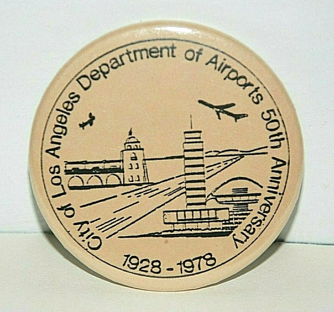 Los Angeles Department of Airports LAX Pinback Button 50th Anniversary 1978 USA