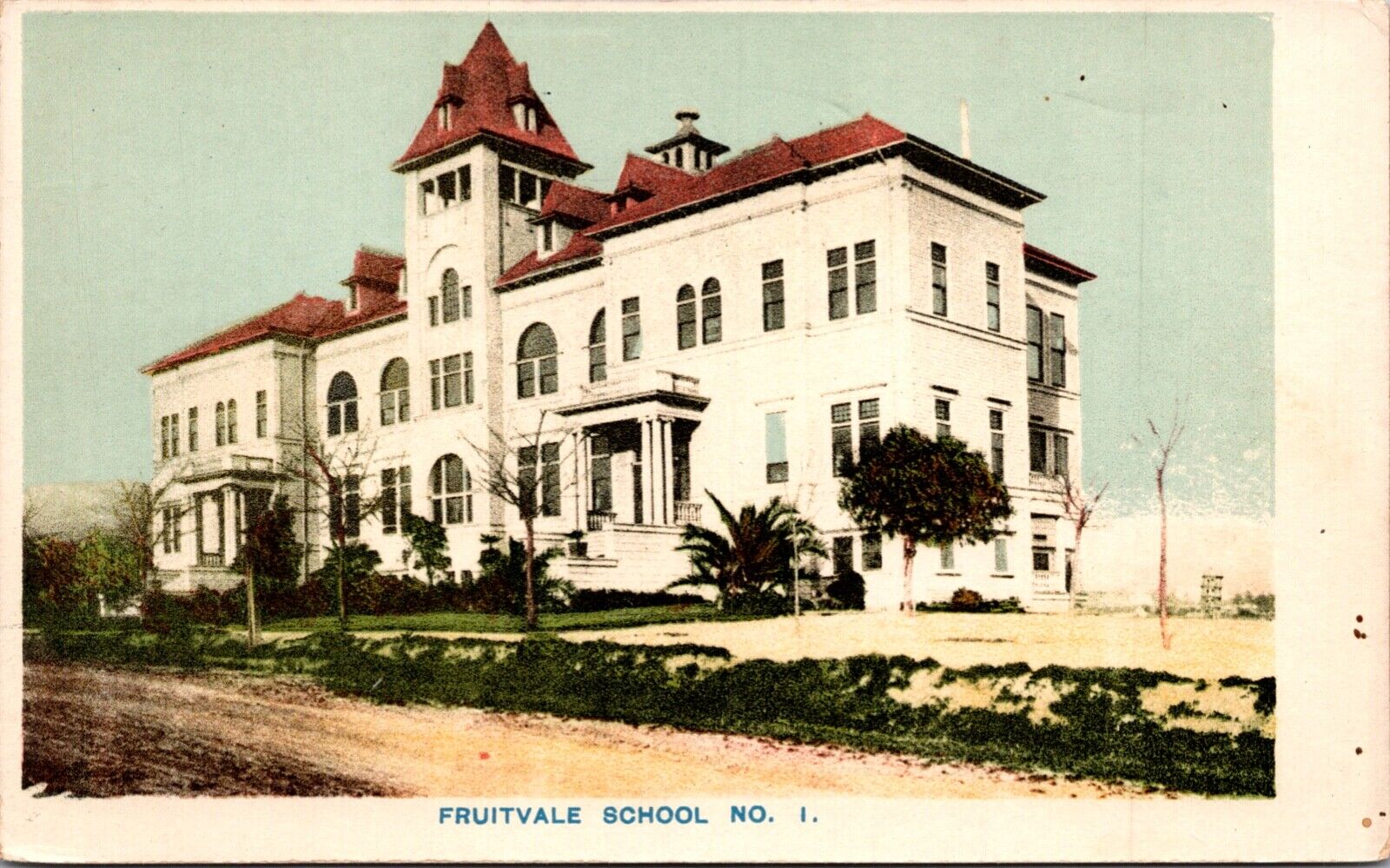 Postcard Fruitvale School No. 1 in Fruitvale, California