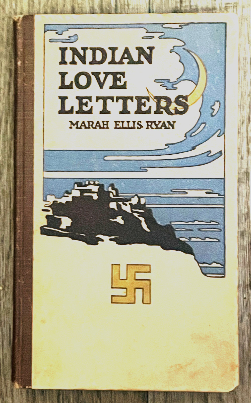 INDIAN LOVE LETTERS-ANTIQUE 1907 1ST ED.-WHIRLING LOGS-INSCRIBED TO HOPI CHIEF INDIAN LOVE LETTERS-ANTIQUE 1907 1ST ED.-WHIRLING LOGS-INSCRIBED TO HOPI CHIEF
