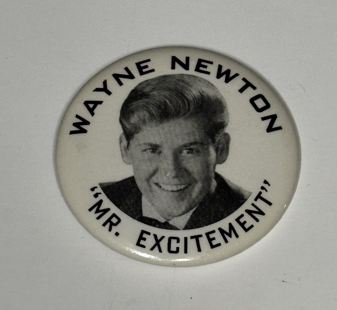 c1965 SCARCE Vintage Wayne Newton “Mr. Excitement” Fan Club Pinback Button c1965 SCARCE Vintage Wayne Newton “Mr. Excitement” Fan Club Pinback Button