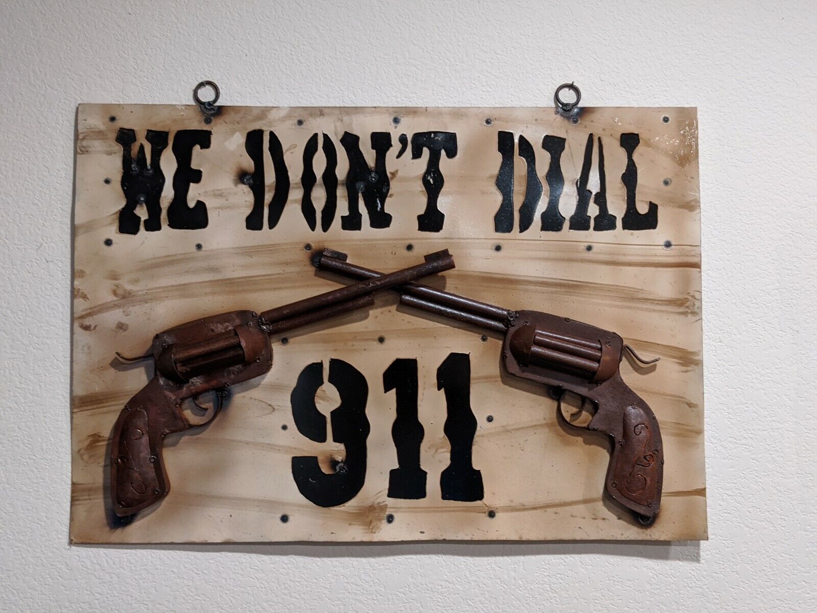 We Don't Dial 911 Metal Sign, Gun Metal Sign, Metal Sign Decor, Large Metal Sign