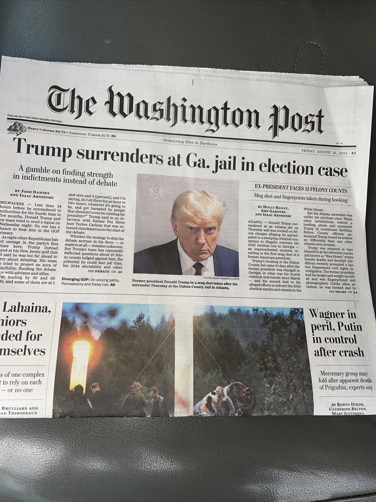 Washington Post AUGUST 25, 2023: TRUMP SURRENDERS AT GA. JAIL IN ELECTION CASE Washington Post AUGUST 25, 2023: TRUMP SURRENDERS AT GA. JAIL IN ELECTION CASE