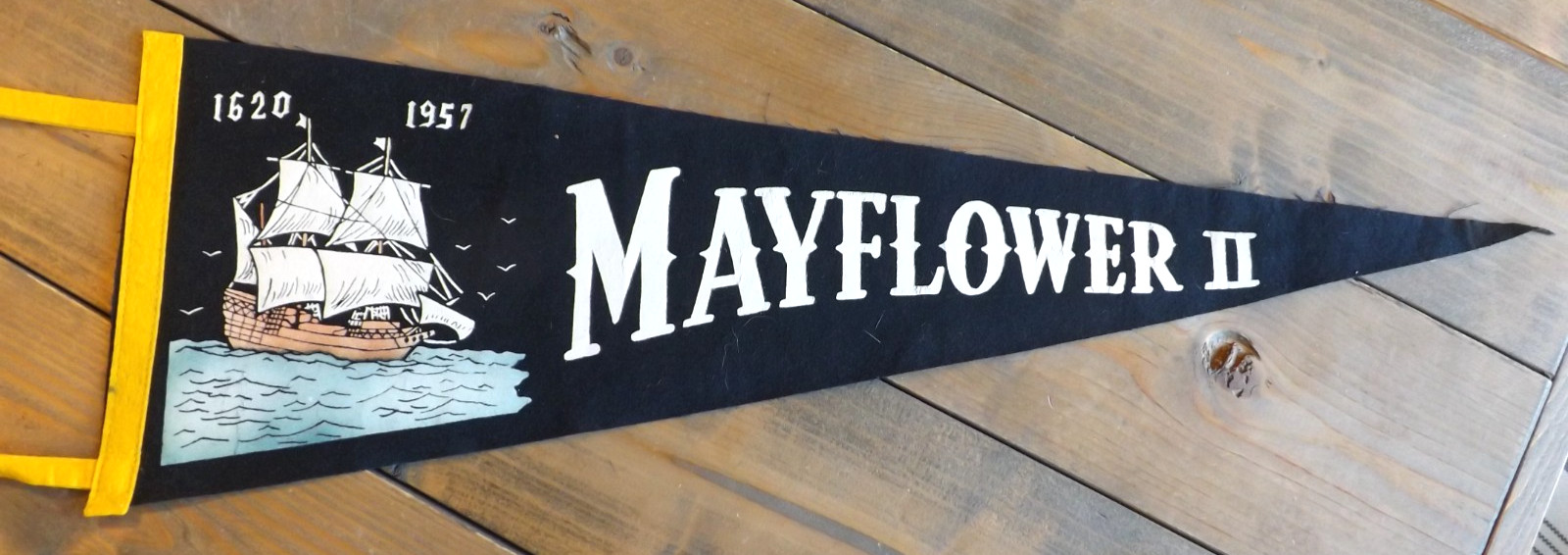 VINTAGE 1957 MAYFLOWER II PENNANT 26 VINTAGE 1957 MAYFLOWER II PENNANT 26