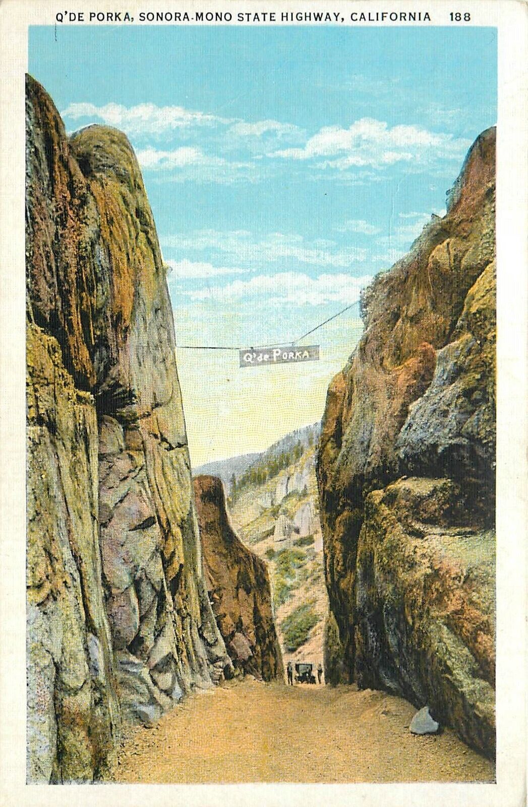 Postcard 1920 California Q\' De Porka Sonora mono State Highway Hess CA24-4195